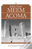 John Gaw Meem At Acoma