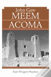 John Gaw Meem At Acoma
