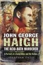 John George Haigh, The Acid-Bath Murderer - Preview