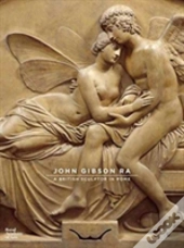 John Gibson: The British Canova