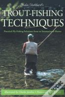 John Goddard'S Trout-Fishing Techniques