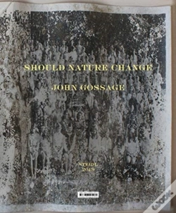 Capa do artigo John Gossage: Should Nature Change