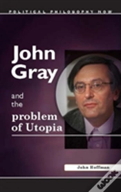 Capa do artigo John Gray And The Problem Of Utopia