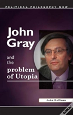 Capa do artigo John Gray And The Problem Of Utopia