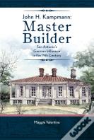 John H Kampmann, Master Builder