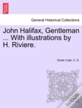 John Halifax, Gentleman ... With Illustr