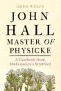 John Hall, Master Of Physicke - Preview