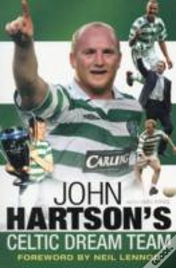 Capa do artigo John Hartson'S Celtic Dream Team