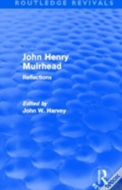 Capa do artigo John Henry Muirhead (Routledge Revivals)
