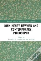 John Henry Newman And Contemporary Philosophy