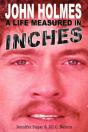 John Holmes, A Life Measured In Inches - Preview