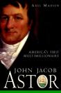 John Jacob Astor - Preview