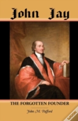 Capa do artigo John Jay: The Forgotten Founder