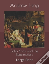 Capa do artigo John Knox And The Reformation