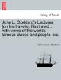 John L. Stoddard'S Lectures (On His Trav - Preview
