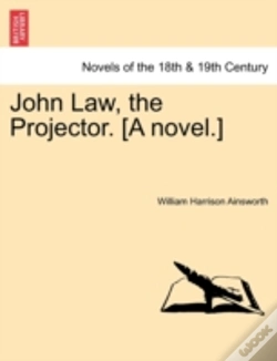 Capa do artigo John Law, The Projector. (A Novel.)