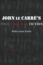 John Le Carre'S Post-Cold War Fiction - Preview