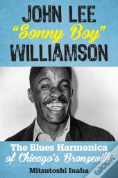 John Lee &Quote;Sonny Boy&Quote; Williamson