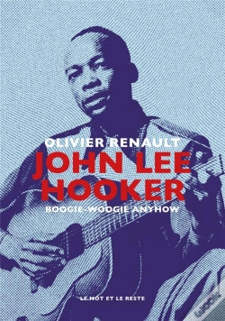 Capa do artigo John Lee Hooker : Boogie-Woogie Anyhow