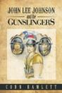 John Lee Johnson And The Gunslingers - Preview