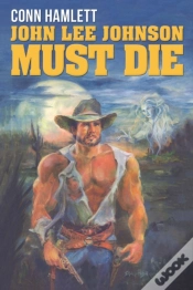 Capa do artigo John Lee Johnson Must Die