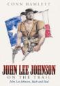 John Lee Johnson On The Trail - Preview