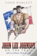 John Lee Johnson On The Trail