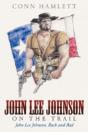 John Lee Johnson On The Trail - Preview