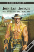 John Lee Johnson Will Hurt You Bad-Real Bad Undo