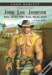 John Lee Johnson Will Hurt You Bad-Real Bad Undo