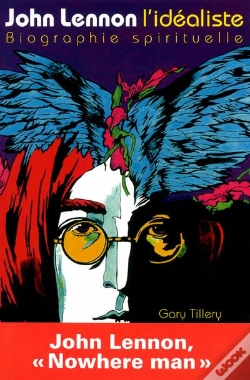 Capa do artigo John Lennon L Idealiste - Biographie Spirituelle