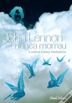 Capa do artigo John Lennon Nunca Morreu