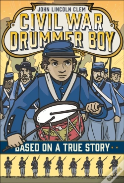 Capa do artigo John Lincoln Clem: Civil War Drummer Boy