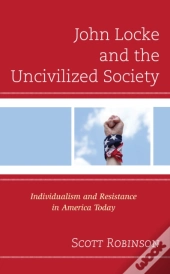 John Locke And The Uncivilized Society