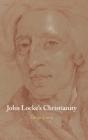 John Locke'S Christianity - Preview