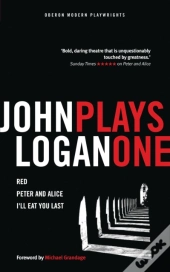 John Logan: Plays One
