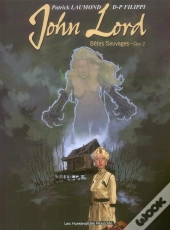 John Lord T.2 ; Betes Sauvages Opus 2