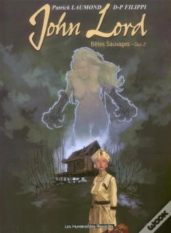 Capa do artigo John Lord T.2 ; Betes Sauvages Opus 2