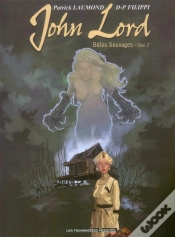 Capa do artigo John Lord T.2 ; Betes Sauvages Opus 2