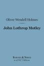 John Lothrop Motley (Barnes & Noble Digital Library) - Preview