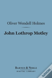 Capa do artigo John Lothrop Motley (Barnes & Noble Digital Library)