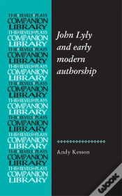 Capa do artigo John Lyly And Early Modern Authorship