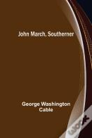 John March, Southerner