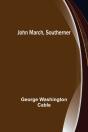 John March, Southerner - Preview