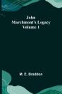 John Marchmont'S Legacy, Volume 1 - Preview