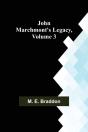 John Marchmont'S Legacy, Volume 3 - Preview