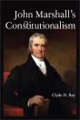 John Marshall'S Constitutionalism - Preview