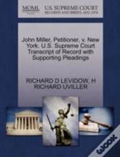 Capa do artigo John Miller, Petitioner, V. New York. U.S. Supreme Court Transcript Of Record With Supporting Pleadings