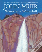 Capa do artigo John Muir Wrestles A Waterfall