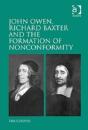 John Owen, Richard Baxter And The Formation Of Nonconformity - Preview